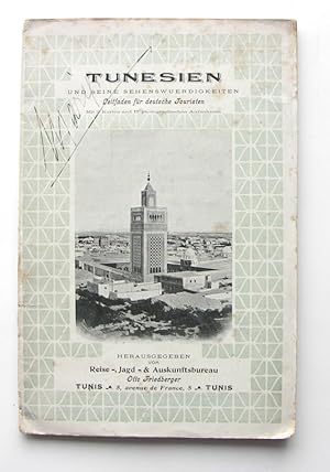 Tunesien und seine Sehenswuerdigkeiten. Leitfaden für Deutsche Touristen. Mit 2 Karten und 17 pho...