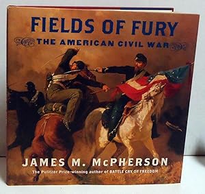 Fields of Fury: The American Civil War