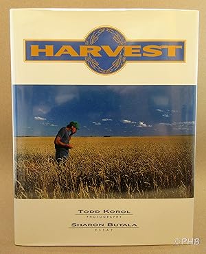 Image du vendeur pour Harvest: A Celebration of Harvest on the Canadian Prairies mis en vente par Post Horizon Booksellers