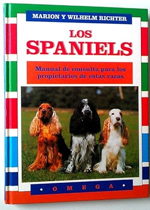 Immagine del venditore per Los spaniels: manual de consulta para los propietarios de estas razas venduto da Librera Salvalibros Express