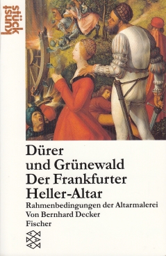 Bild des Verkufers fr Drer und Grnewald, Der Frankfurter Heller - Altar Rahmenbedingungen der Altarmalerei zum Verkauf von Leipziger Antiquariat