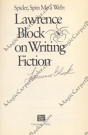 Spider, Spin Me a Web: Lawrence Block on Writing Fiction