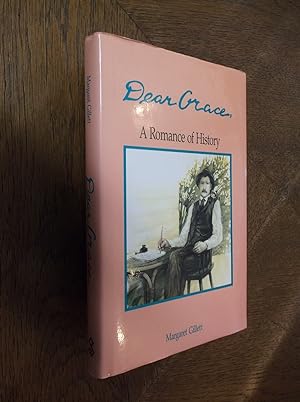 Dear Grace - A Romance of History