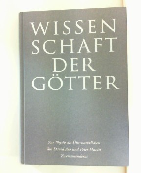 Seller image for Wissenschaft der Gtter. Zur Physik des bernatrlichen. for sale by Antiquariat Ehbrecht - Preis inkl. MwSt.