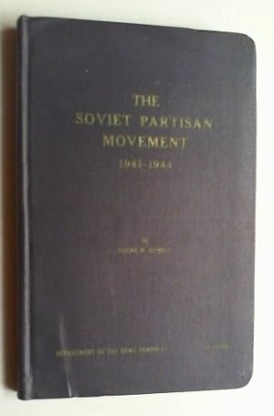 The Soviet Partisan Movement 1941-1944.
