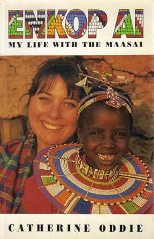 Seller image for ENKOP AI. My Life with the Maasai. for sale by Black Stump Books And Collectables