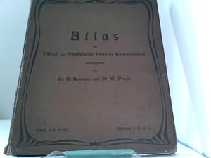 Atlas für Mittel- und Oberklassen höherer Lehranstalten 69 Haupt- und 90 Nebenkarten auf 80 Karte...