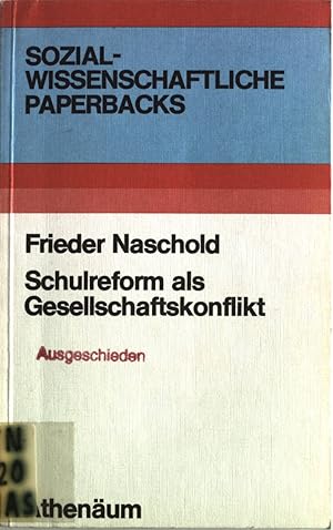 Immagine del venditore per Schulreform als Gesellschaftskonflikt. venduto da Antiquariat Bookfarm