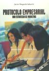 Seller image for PROTOCOLO EMPRESARIAL - Una estrategia de marketing for sale by AG Library