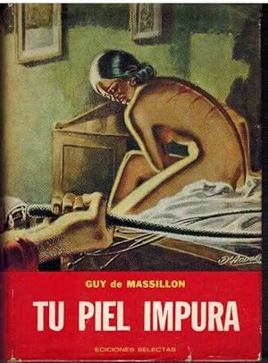 Imagen del vendedor de TU PIEL IMPURA a la venta por ALZOFORA LIBROS