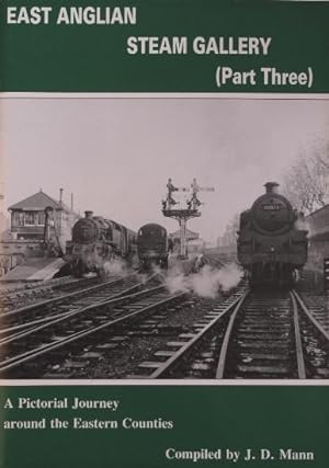 EAST ANGLIAN STEAM GALLERY Part Three