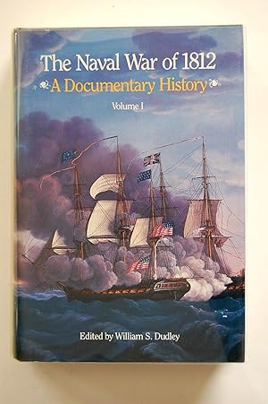 Seller image for The Naval War of 1812. A Documentary History for sale by North Star Rare Books & Manuscripts