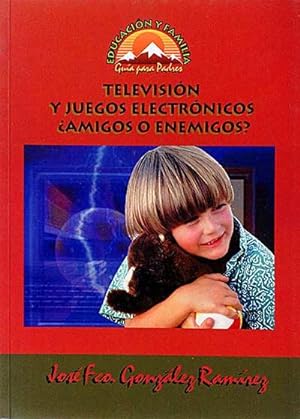 Imagen del vendedor de Televisin y juegos electrnicos Amigos o enemigos? a la venta por LibroUsado | TikBooks