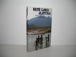 Bild des Verkufers fr Alantika: Vergessenes Bergland in Nordkamerun. Bericht ber 2 Reisen im Abstand von 25 Jahren. zum Verkauf von buecheria, Einzelunternehmen
