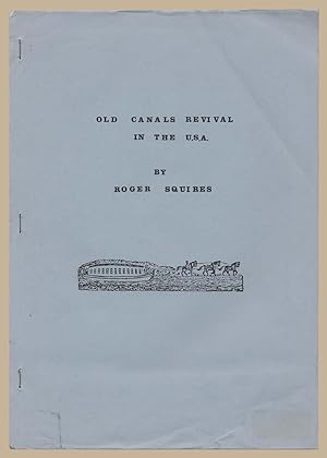 Seller image for Old Canal Revival in the USA for sale by Martin Harrison