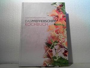 Das Pfefferschiff-Kochbuch. [Geniesserrestaurant Pfefferschiff . Red. Christian Grünwald ; Claudi...