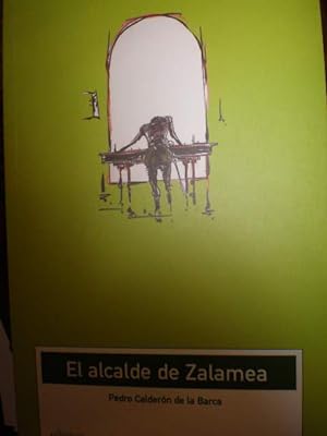 Imagen del vendedor de El Alcalde de Zalamea a la venta por Librería Antonio Azorín