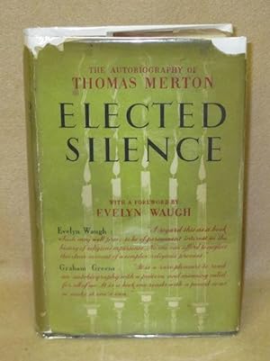Elected Silence: The Autobiography of Thomas Merton