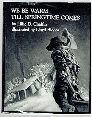 Imagen del vendedor de We Be Warm Till Springtime Comes a la venta por Riverhorse Books