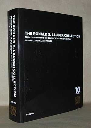 Immagine del venditore per THE RONALD S. LAUDER COLLECTION Selections from the 3rd Century BC to the 20th Century Germany, Austria, and France venduto da Evolving Lens Bookseller