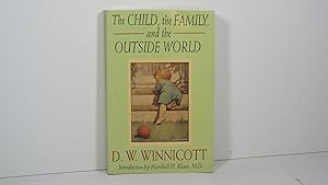 Seller image for The Child, The Family And The Outside World (Classics in Child Development) for sale by Gene The Book Peddler