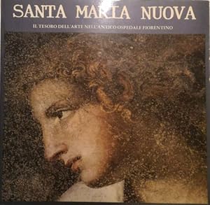 Seller image for Santa Maria Nuova. Il tesoro dell'arte nell'antico Ospedale fiorentino. for sale by FIRENZELIBRI SRL