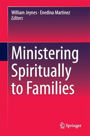 Bild des Verkufers fr Ministering Spiritually to Families zum Verkauf von AHA-BUCH GmbH