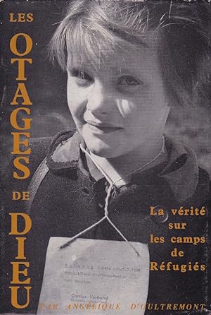 Bild des Verkufers fr Les otages de Dieu - la vrit sur les camps de rfugis zum Verkauf von Pare Yannick
