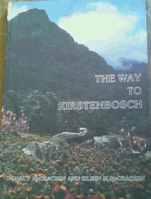 Imagen del vendedor de The Way to Kirstenbosch a la venta por Chapter 1