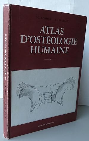 Image du vendeur pour Atlas d'ostologie humaine mis en vente par Librairie Thot