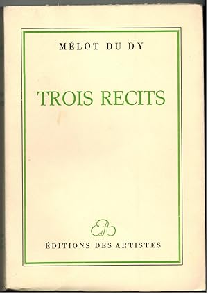 Trois récits.