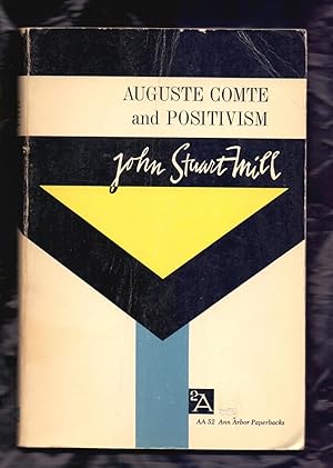 Imagen del vendedor de AUGUSTE COMTE AND POSITIVISM a la venta por Libreria 7 Soles