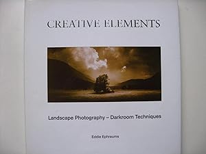 Imagen del vendedor de Creative Elements: Landscape Photography - Darkroom Techniques. a la venta por Stoneman Press
