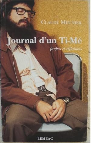 Image du vendeur pour Journal d'un Ti-M. Propos et rflexions. mis en vente par Librairie les mains dans les poches