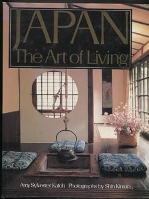 Imagen del vendedor de Japan the Art of Living a la venta por E Ridge Fine Books