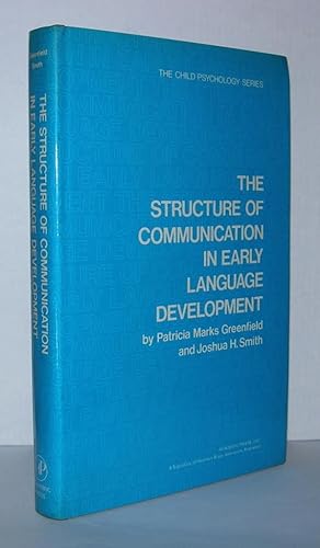 Bild des Verkufers fr STRUCTURE OF COMMUNICATION IN EARLY LANGUAGE DEVELOPMENT zum Verkauf von Evolving Lens Bookseller