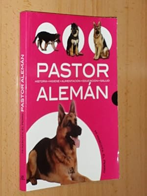 Imagen del vendedor de PASTOR ALEMN - Historia, higiene, alimentacin, educacin, salud a la venta por Libros del Reino Secreto