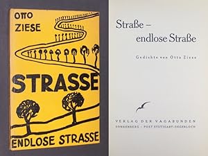 Straße - endlose Straße. Gedichte von Otto Ziese.