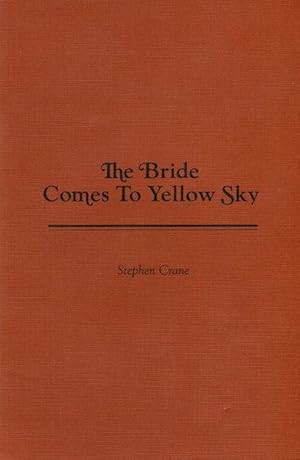 The Bride Comes To Yellow Sky; Introduction by John Jenkins