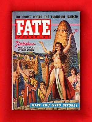 Fate Magazine - True Stories of the Strange, The Unusual, The Unknown / April, 1955. Great Zimbab...