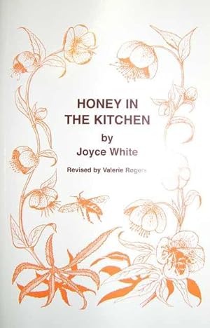 Honey in the Kitchen. Revised by Valerie Rogers.