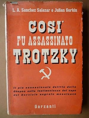 Imagen del vendedor de Cosí Fu assassinato Trotzky. a la venta por Carmichael Alonso Libros