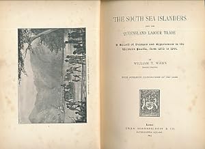 Image du vendeur pour The South Sea Islanders and the Queensland Labour Trade. A Record of the Voyages and Experiences in the Western Pacific, From 1875 to 1891 mis en vente par Barter Books Ltd