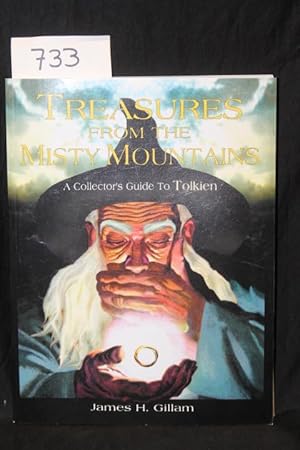 Image du vendeur pour Treasures from the Misty Mountains: A Collector's guide to Tolkien mis en vente par Princeton Antiques Bookshop