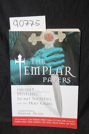Seller image for The Templar Papers:Ancient Mysteries, Secret Societies, and the Holy Grail. for sale by Princeton Antiques Bookshop