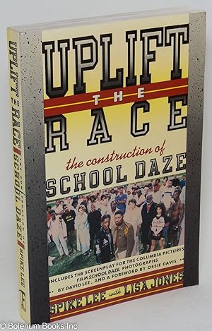 Seller image for Uplift the race; the construction of School Daze for sale by Bolerium Books Inc.