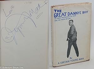 The great Dannye boy; by "A Certain Young Man" [pseud.]