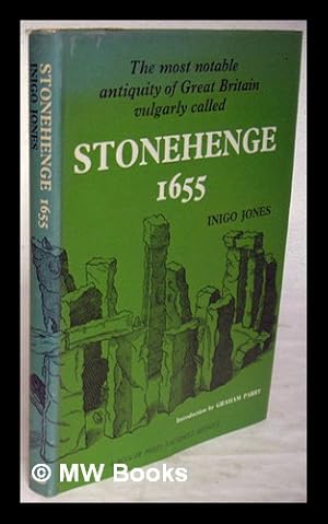 Seller image for The most notable antiquity of Great Britain vulgarly called Stonehenge / Inigo Jones; [edited by John Webb] for sale by MW Books Ltd.