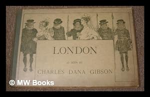 Seller image for London As Seen by Charles Dana Gibson for sale by MW Books Ltd.