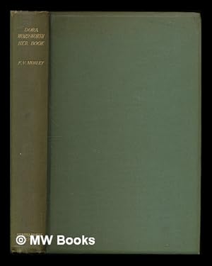 Seller image for Dora Wordsworth : her book / by F.V. Morley for sale by MW Books Ltd.